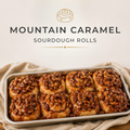 Mountain Caramel Sourdough Rolls