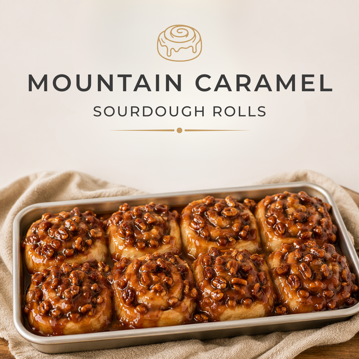 Mountain Caramel Sourdough Rolls