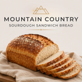 Mountain Country Sourdough Sandwich Bread
